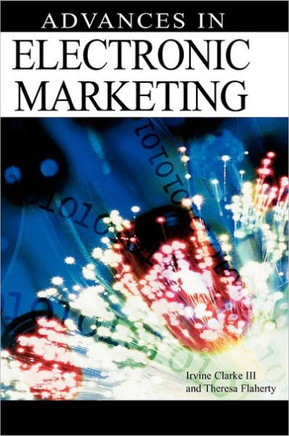 Advances in Electronic Marketing