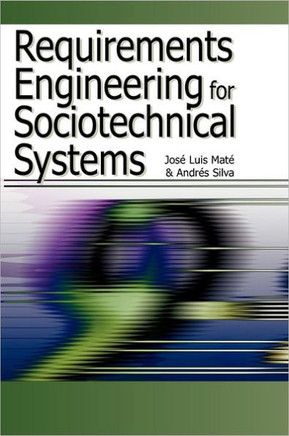 Requirements Engineering for Sociotechnical Systems