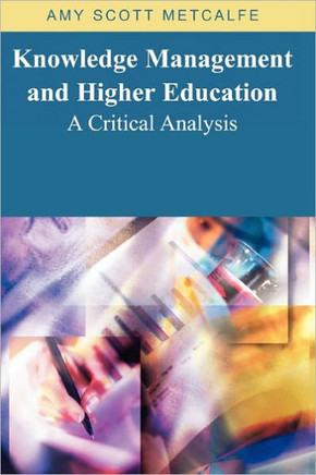 Knowledge Management and Higher Education: A Critical Analysis
