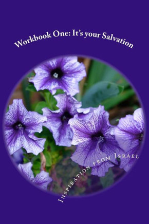 Workbook One: Its Your Salvation