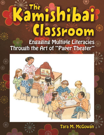 The Kamishibai Classroom: Engaging Multiple Literacies Through the Art of Paper Theater