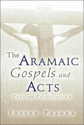 The Aramaic Gospels and Acts