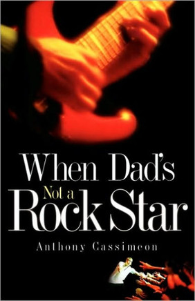 When Dad's Not A Rock Star