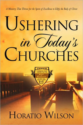 Ushering in Today's Churches Ushering in Today's Churches