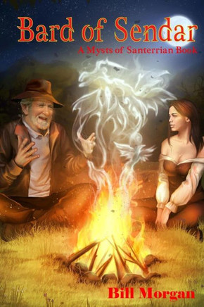 Bard Of Sendar: A Mysts Of Santerrian Book