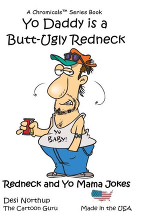 Yo Daddy'S A Butt-Ugly Redneck: Jokes & Cartoons