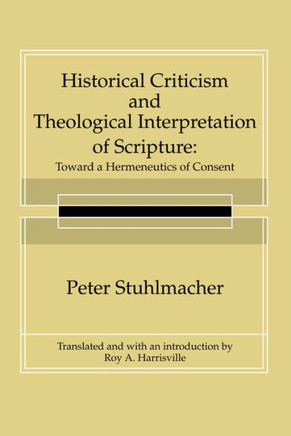 Historical Criticism and Theological Interpretation of Scripture