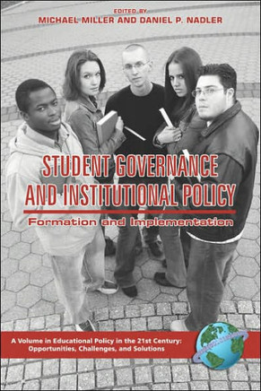 Student Governance and Institutional Policy: Formation and Implementation (PB)