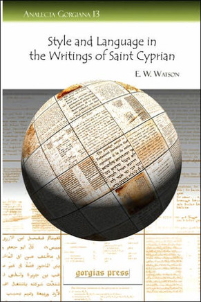 Style and Language in the Writings of Saint Cyprian