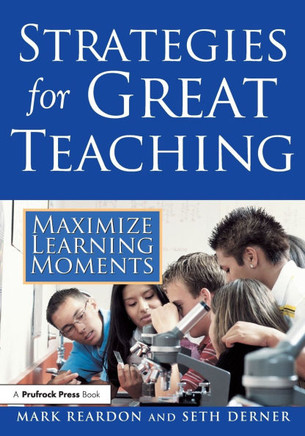 Strategies for Great Teaching: Maximize Learning Moments