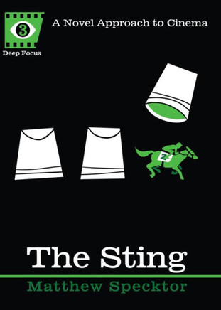 The Sting: A Novel Approach to Cinema