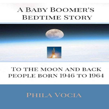 A Baby Boomer's Bedtime Story: To the Moon and Back
