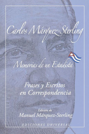 MEMORIAS DE UN ESTADISTA. Frases my escritos en correspondencia
