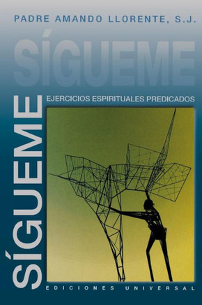 S?gueme, Ejercicios Espirituales Predicados - Large Print
