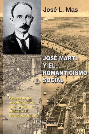 Jose Marti y El Romanticismo Social - Large Print