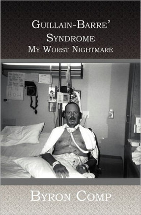 Guillain-Barre' Syndrome: My Worst Nightmare