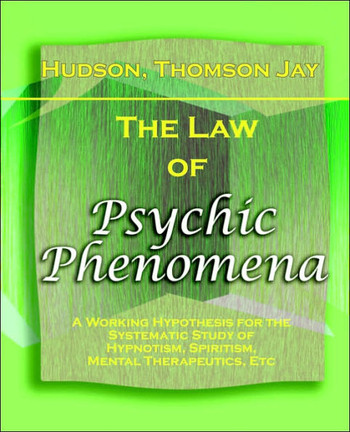 The Law of Psychic Phenomena (1893)