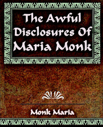 The Awful Disclosures - 1851