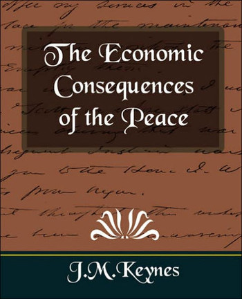 The Economic Consequences of the Peace (New Edition)