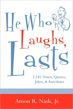 He Who Laughs, Lasts