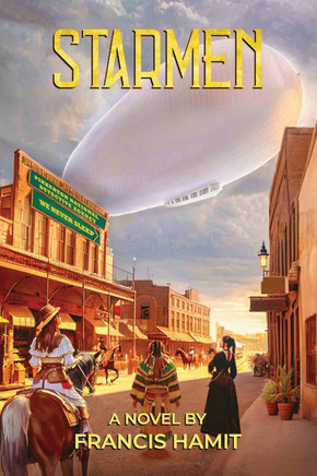 STARMEN A Novel by Francis Hamit