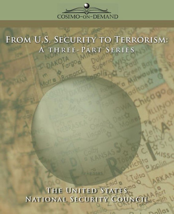 From U.S. Security to Terrorism: A Three-Part Series