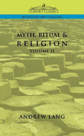 Myth, Ritual & Religion - Volume 2