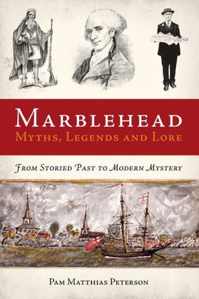 Marblehead Myths, Legends and Lore