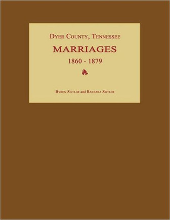 Dyer County, Tennessee, Marriages 1860-1879