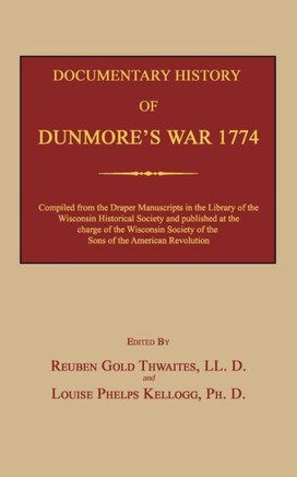 Documentary History of Dunmore's War 1774