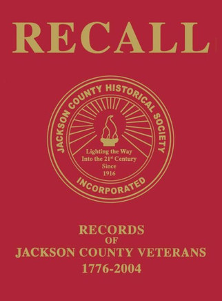 Recall Records of Jackson County Veterans, 1776-2004