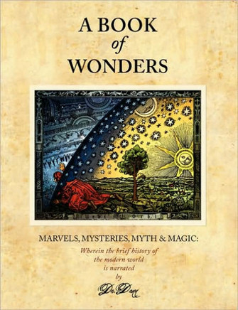A Book of Wonders: Marvels, Mysteries, Myth and Magic