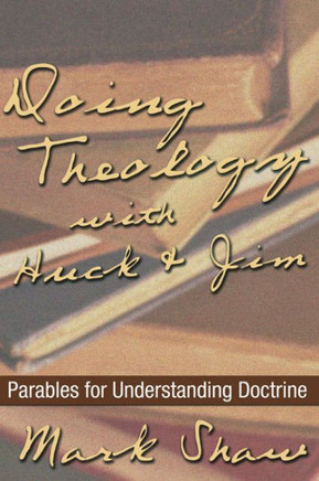 Doing Theology with Huck and Jim