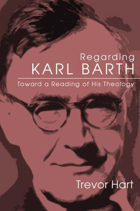 Regarding Karl Barth
