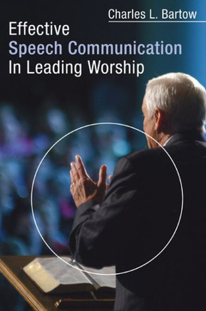 Effective Speech Communication in Leading Worship
