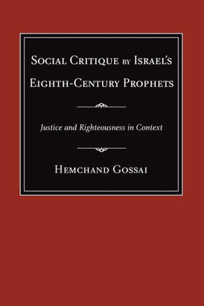 Social Critique by Israel's Eighth-Century Prophets