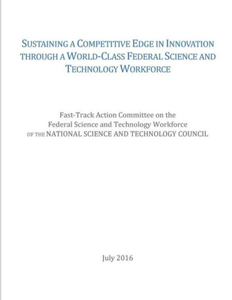 Sustaining A Competitive Edge In Innovation Through A World-Class Federal Science And Technology Workforce