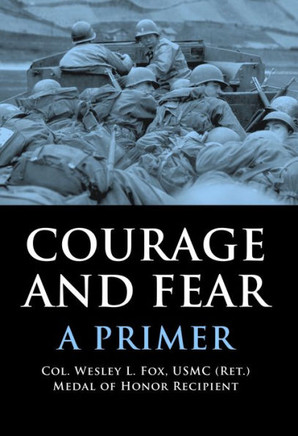 Courage and Fear: A Primer