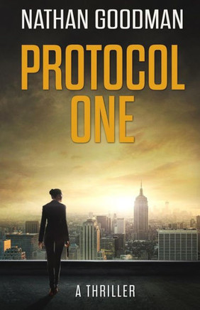 Protocol One (The Special Agent Jana Baker Spy-Thriller Series)