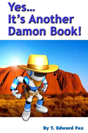 Yes? It's Another Damon Book (Damon Swift Invention Stories) (Volume 4)