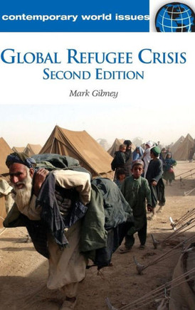 Global Refugee Crisis: A Reference Handbook