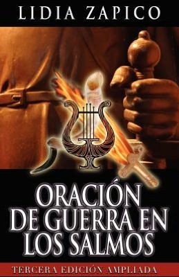 Oraci?n de Guerra en los Salmos: Tercera Edici?n Ampliada