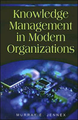 Knowledge Management in Modern Organizations