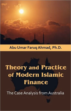 Theory and Practice of Modern Islamic Finance: The Case Analysis from Australia