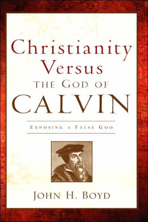 Christianity Versus the God of Calvin