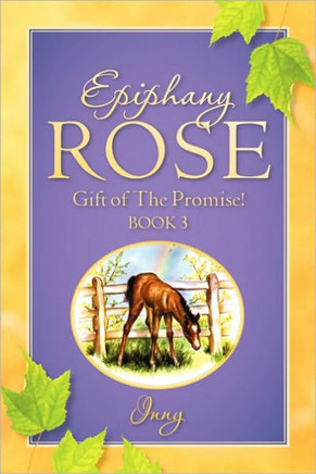 EPIPHANY ROSE-Gift of The Promise! Book 3