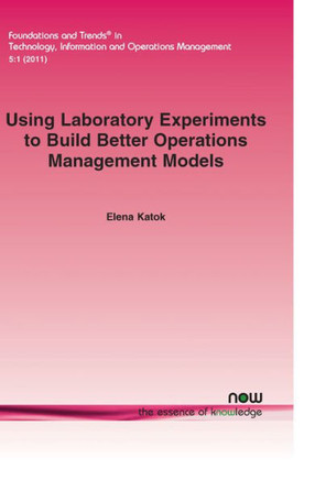 Using Laboratory Experiments to Build Better Operations Management Models