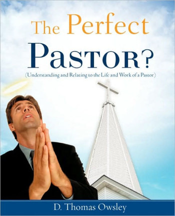 The Perfect Pastor?