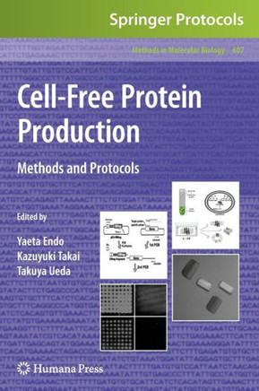 Cell-Free Protein Production: Methods and Protocols