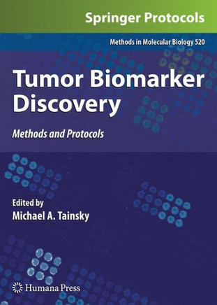 Tumor Biomarker Discovery: Methods and Protocols